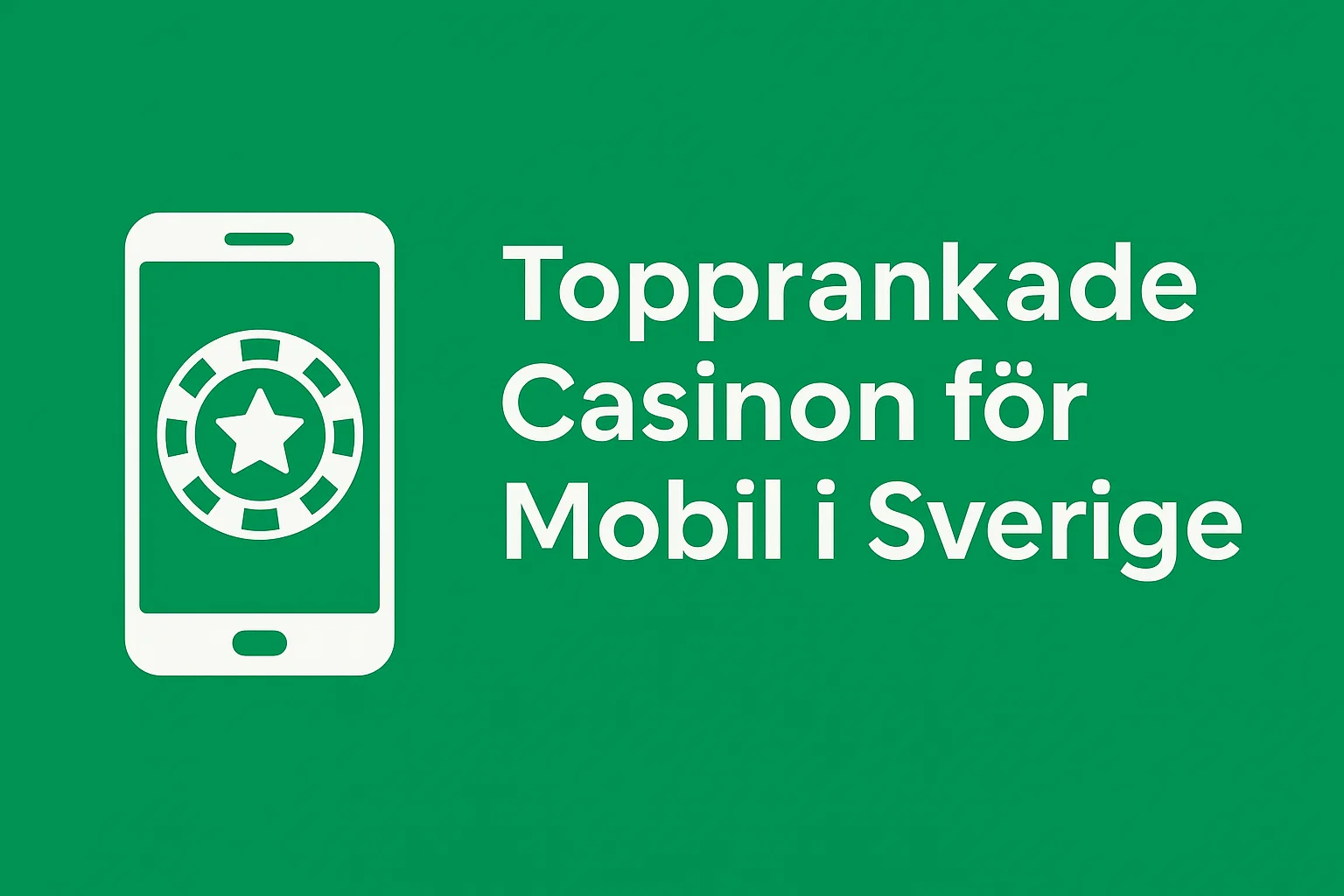 Topprankade Casinon för Mobil i Sverige